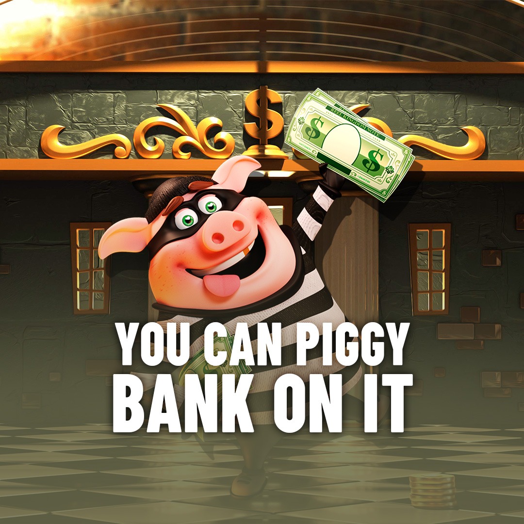 You Can Piggy Bank On It